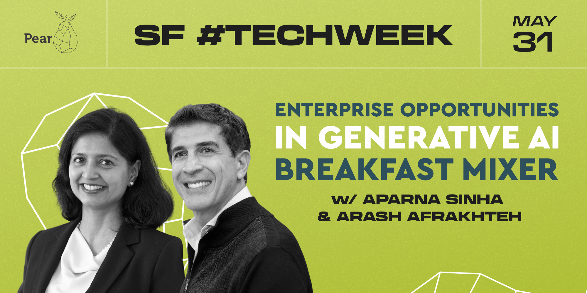 event SF #TechWeek x Pear VC: Enterprise Opportunities in Generative AI Breakfast Mixer with Aparna Sinha and Arash Afrakhteh