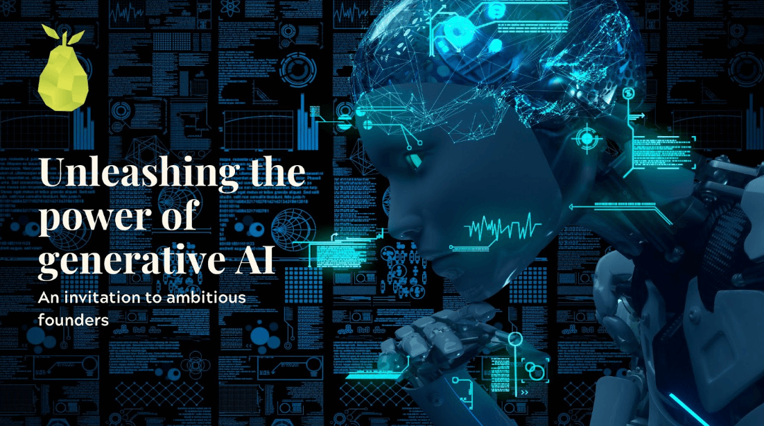 Unleashing the power of Generative AI: an invitation to ambitious founders