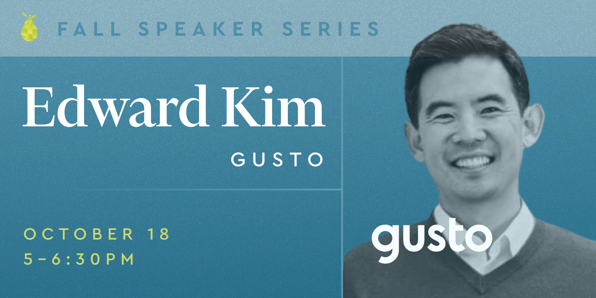 event Pear Speaker Series: Fireside Chat with Edward Kim, Co-founder and Head of EPD at Gusto