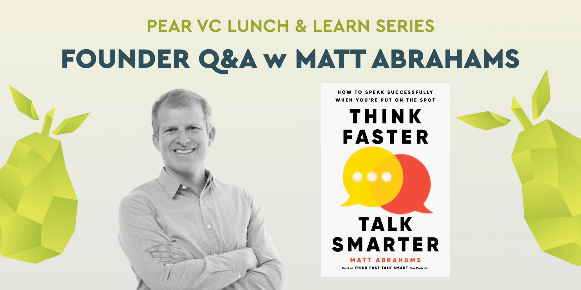 event Founder Lunch & Learn with Matt Abrahams at Pear VC