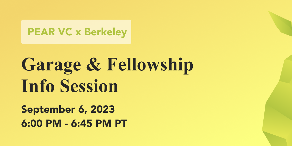 event Pear VC x Berkeley Garage & Fellowship Info Session
