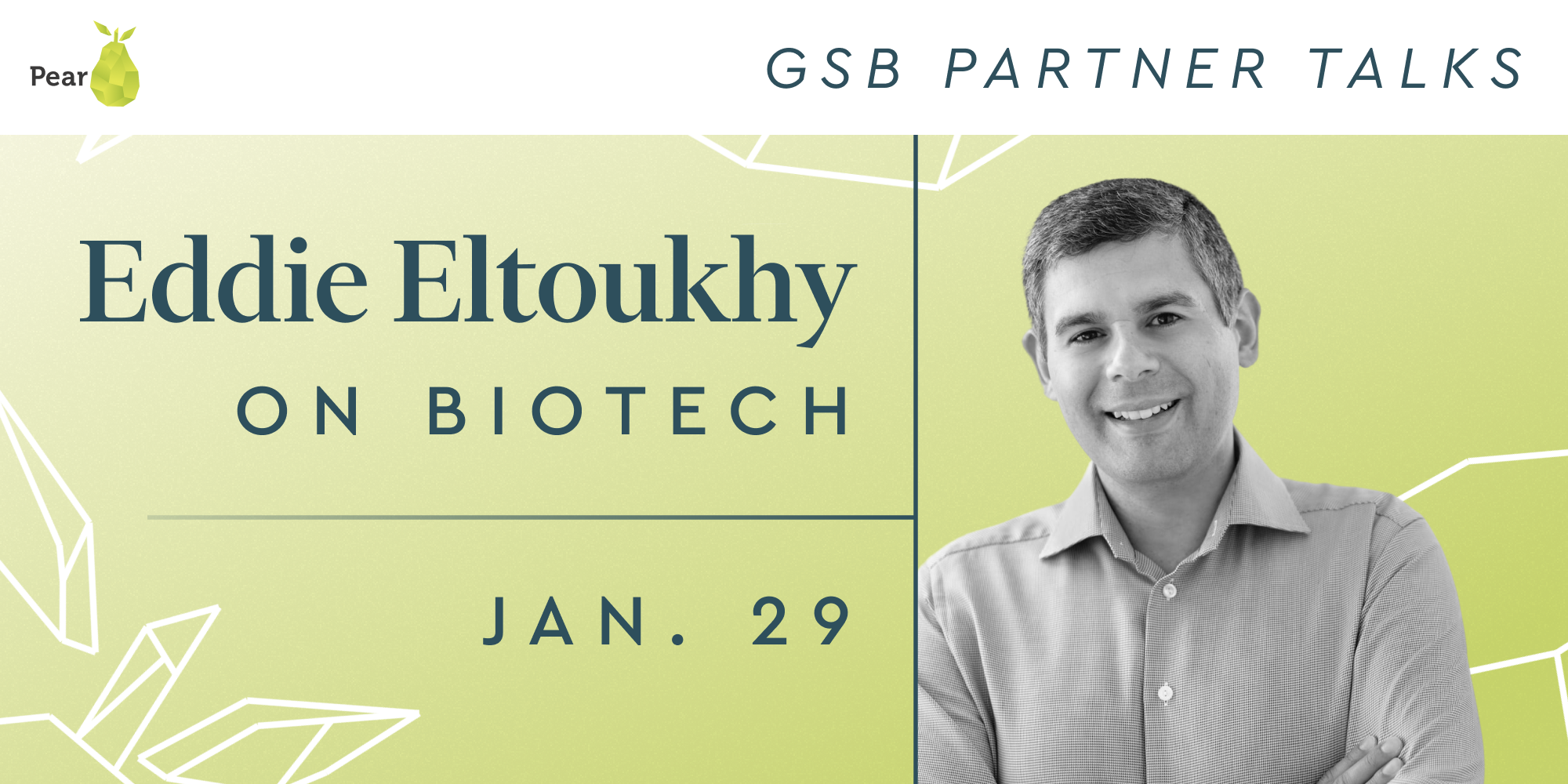 event GSB Partner Talks: Insights and Expertise in Biotech with Pear VC’s Eddie Eltouhky