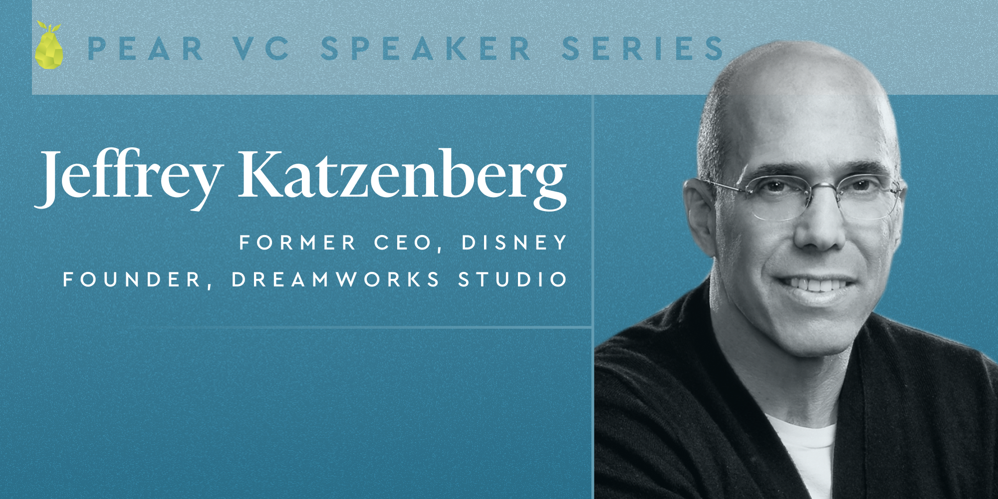 resources Pear VC Speaker Series: Fireside Chat with Jeffrey Katzenberg