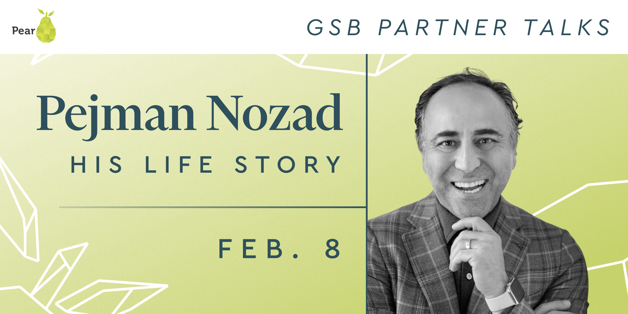 event GSB Partner Talks: Pear VC’s Pejman Nozad’s Life Story