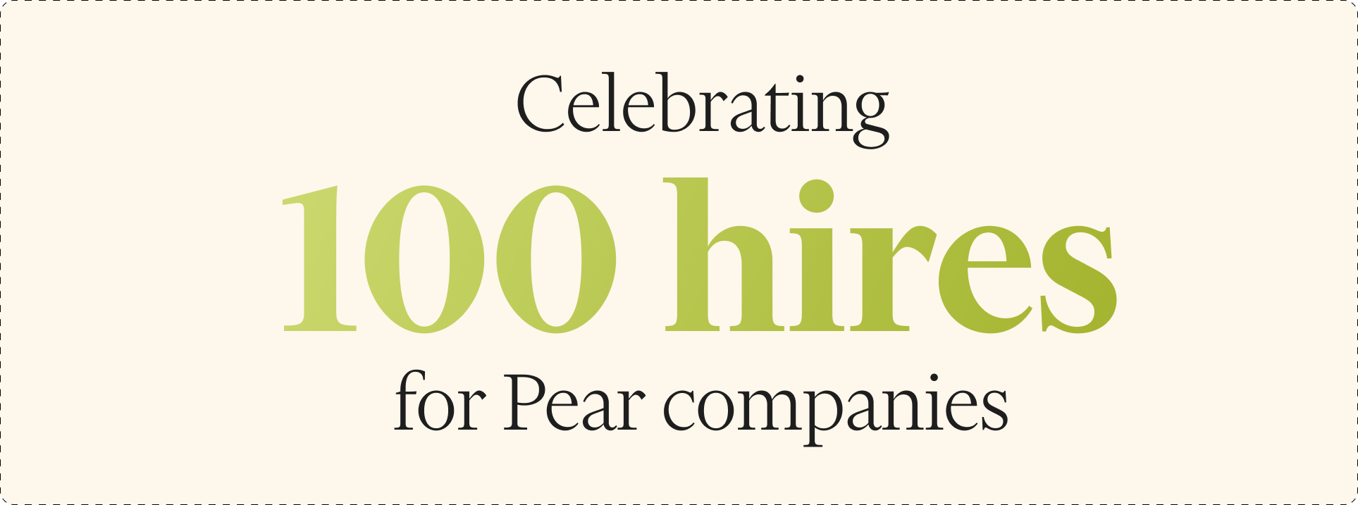 Celebrating 100 hires for Pear companies 🥳