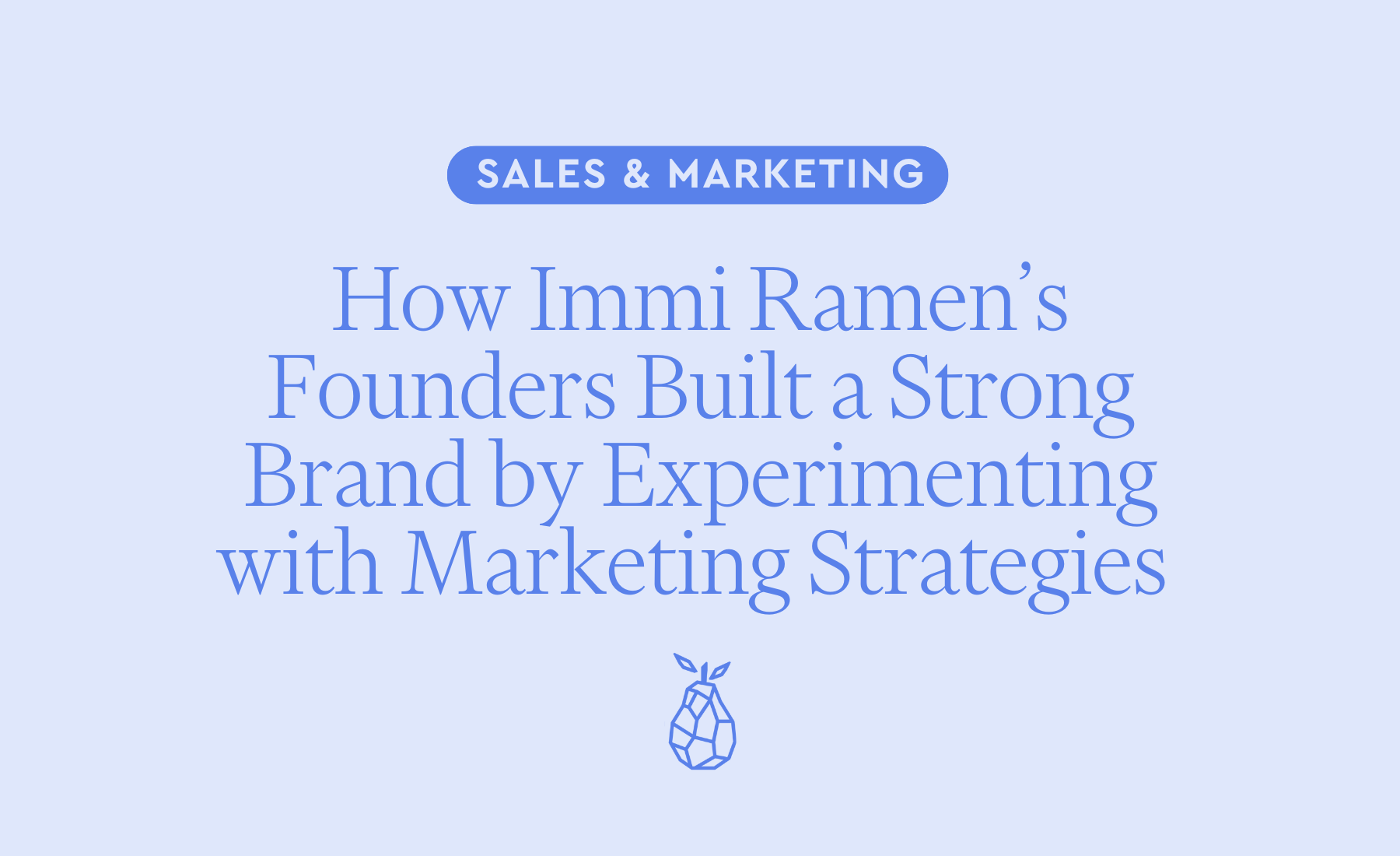 resources How immi’s founders built a strong brand by experimenting with marketing strategies – from scraping Reddit threads to wearing a ramen costume on the streets of NYC