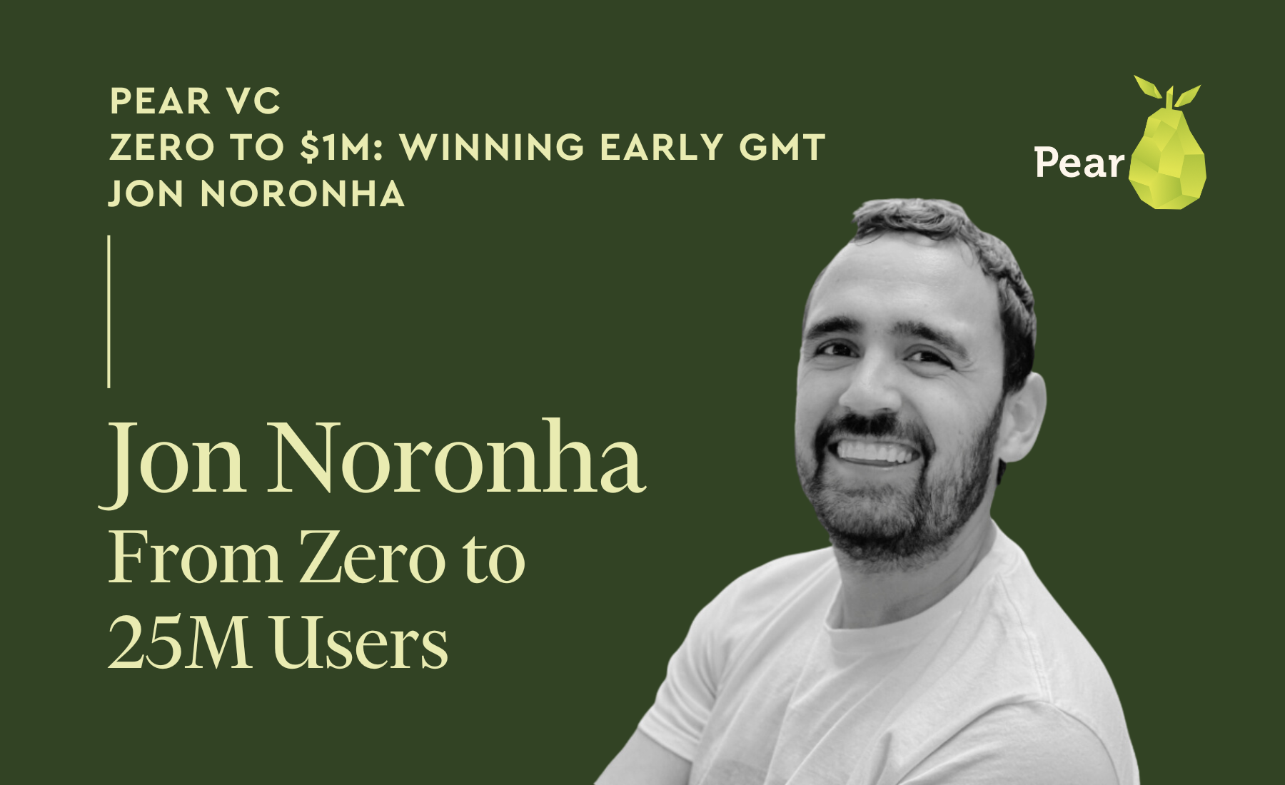 resources From zero to 25M+ users: navigating the path to viral growth: lessons from Jon Noronha