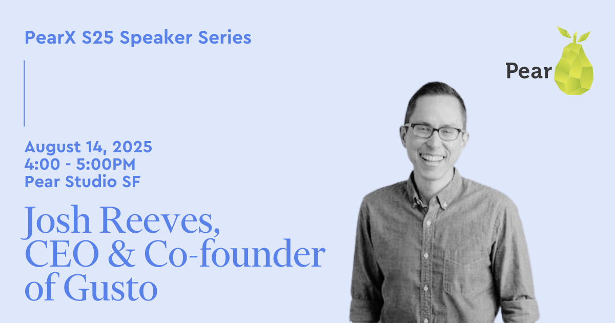 PearX Speaker Series: Josh Reeves, Co-Founder & CEO of Gusto