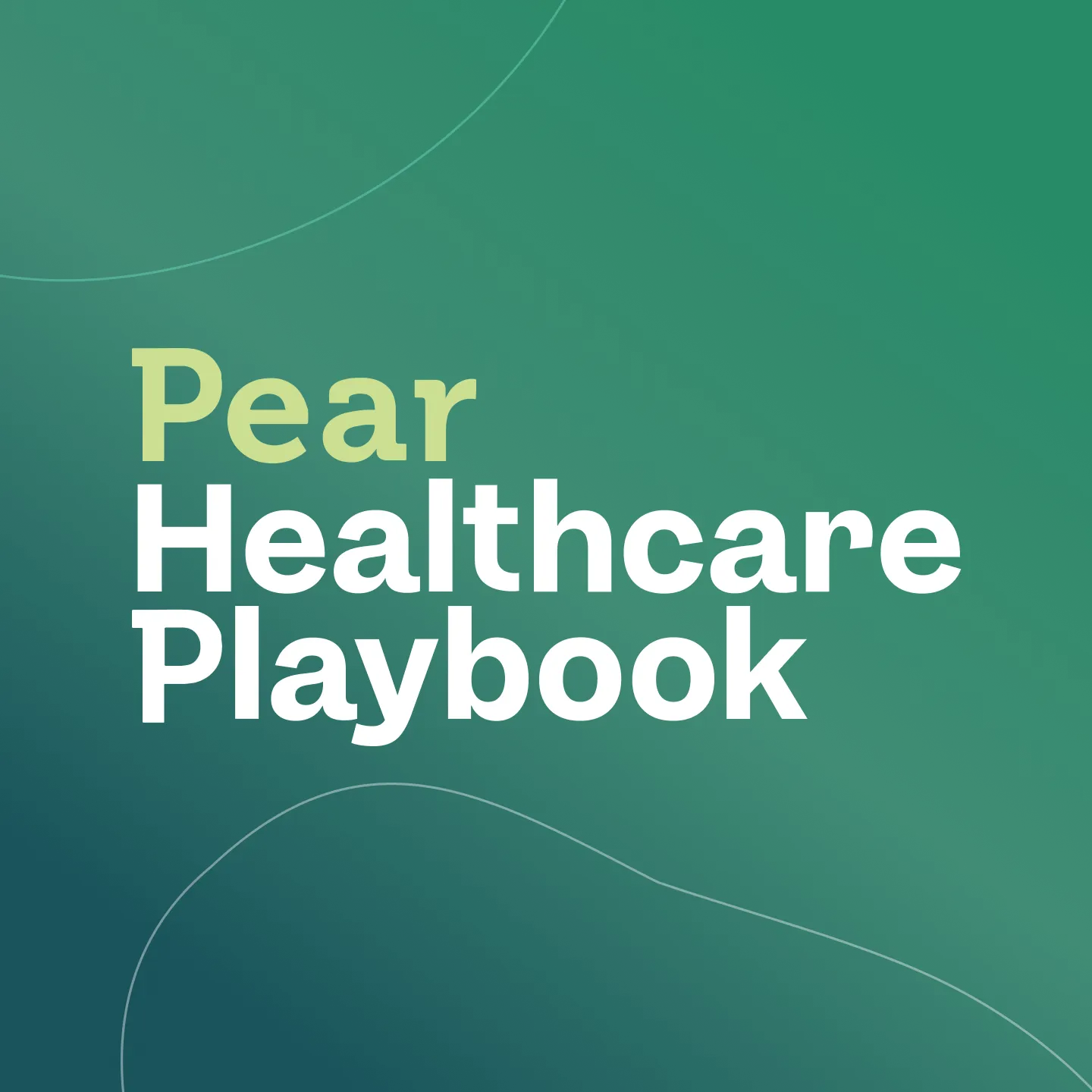 Introducing Pear VC’s Healthcare Playbook Podcast!