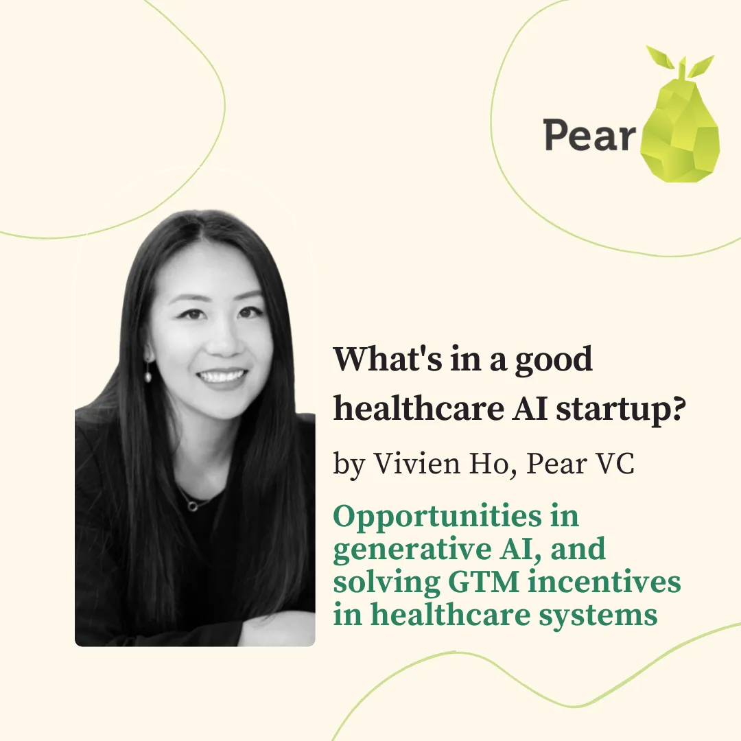Lessons from Pear VC: What is in a good healthcare AI startup?