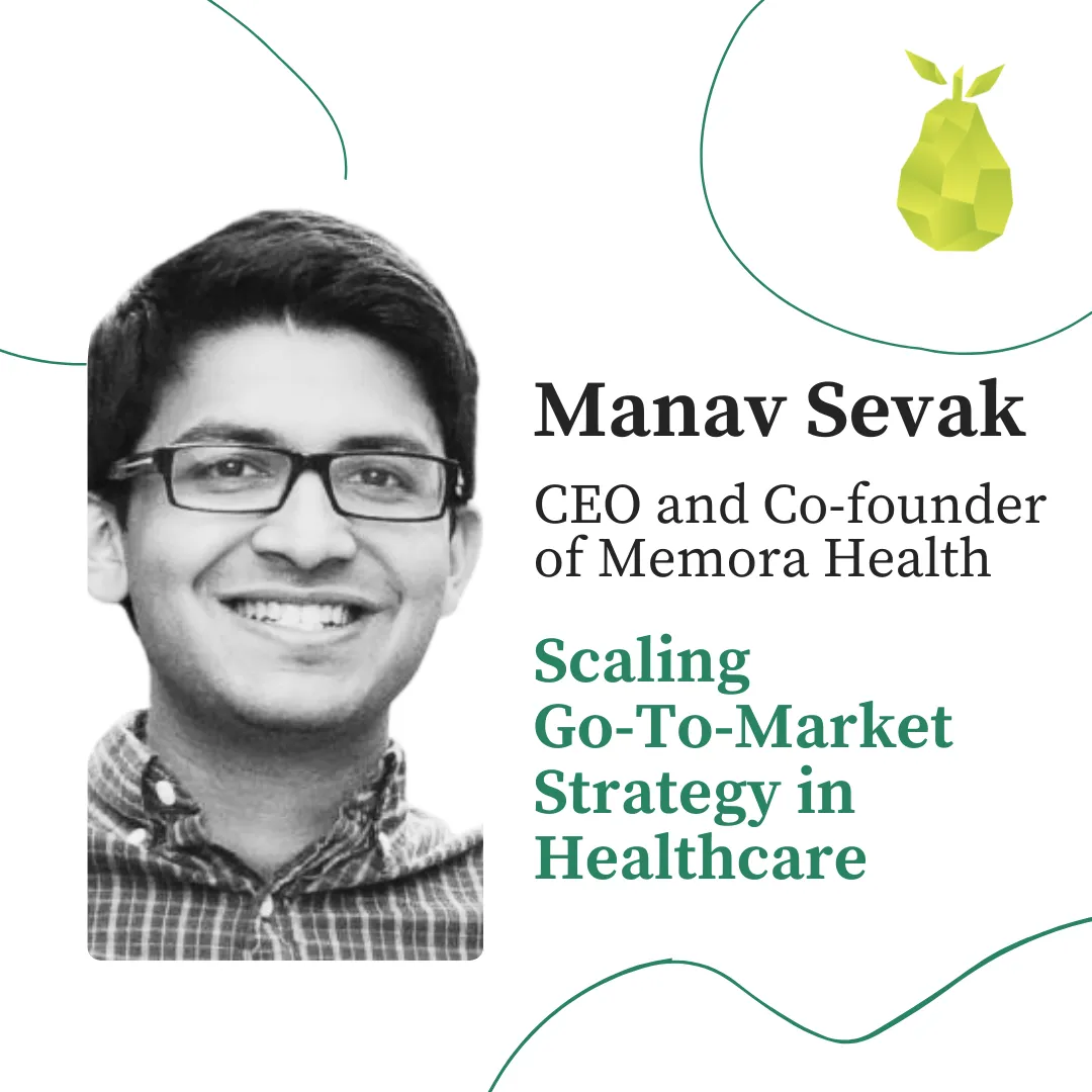 Lessons from Manav Sevak: scaling go-to-market strategy in healthcare
