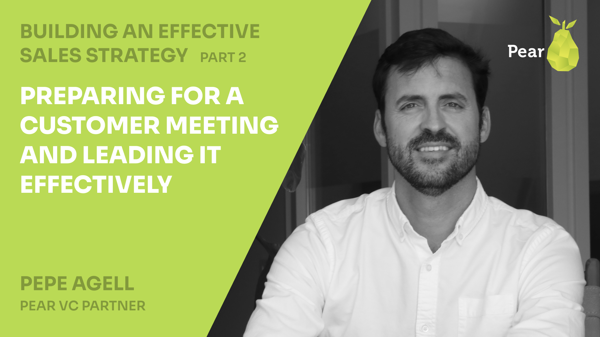 Building an effective sales strategy: Part 2 – Preparing for a customer meeting and leading it effectively